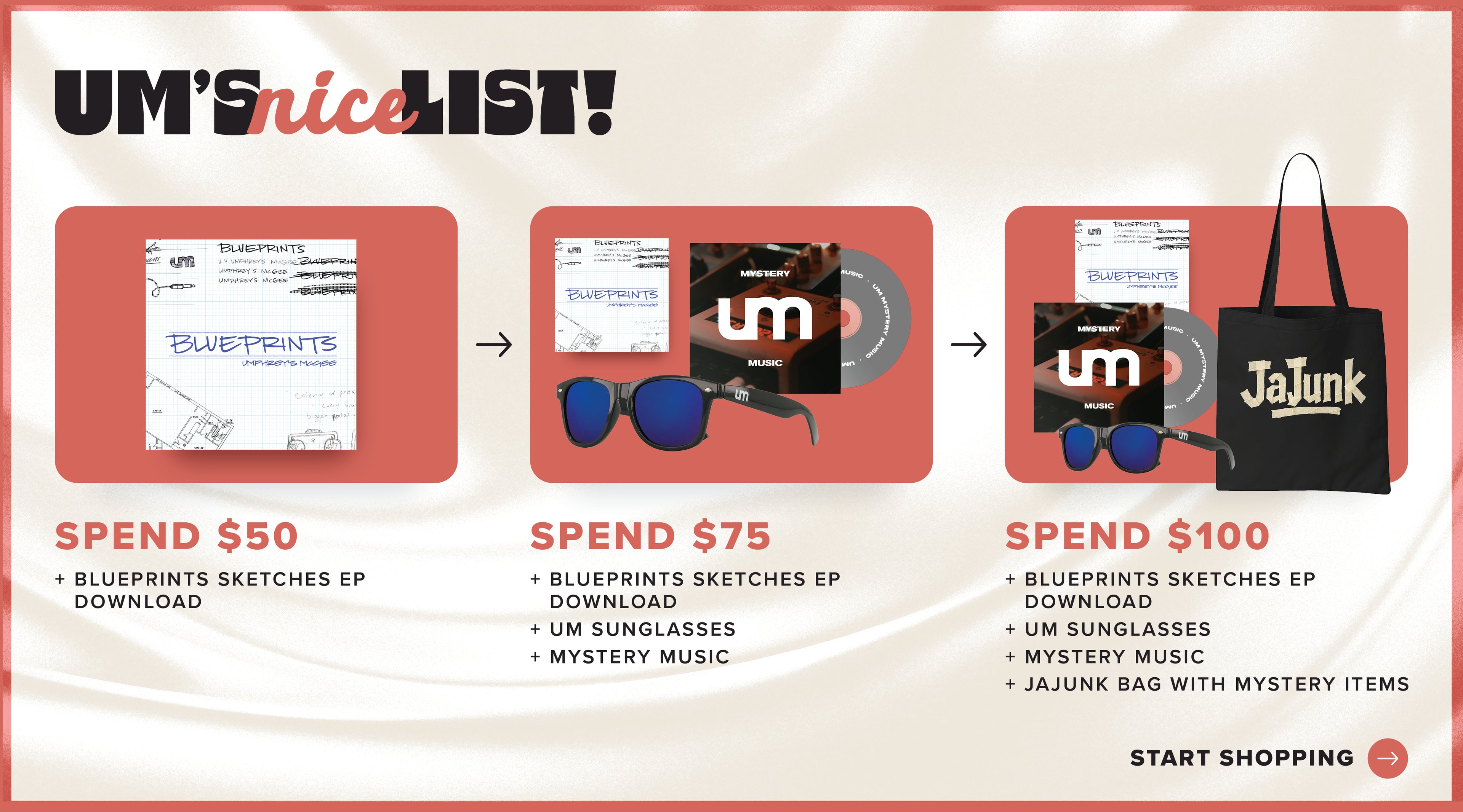 UM's Nice List! Spend $50: Blueprints Sketches EP Download; Spend $75: Blueprints Sketches EP Download + UM Sunglasses + Mystery Music; Spend $100: Blueprints Sketches EP Download + UM Sunglasses + Mystery Music + JaJunk Bag With Mystery Items
